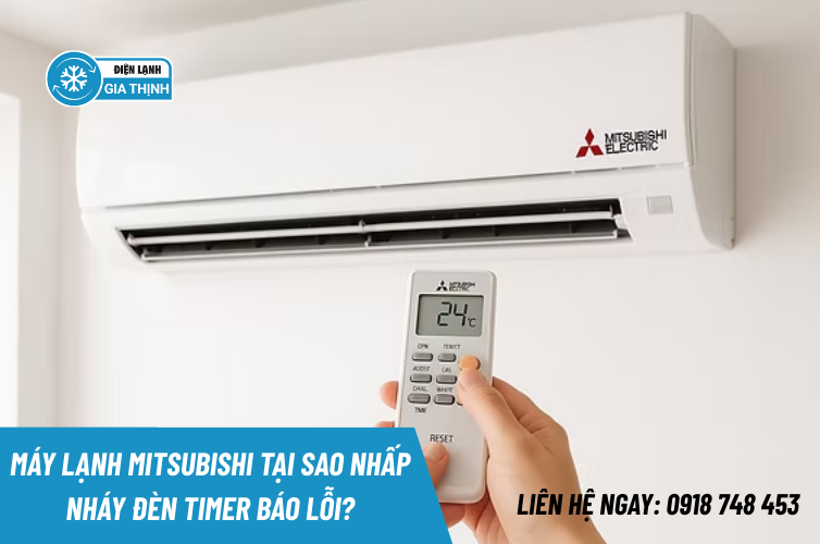 Máy lạnh Mitsubishi Nhấp Nháy Đèn Timer Báo Lỗi?