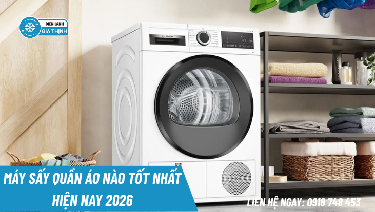 Hãng máy sấy quần áo nào tốt nhất hiện nay 2026?